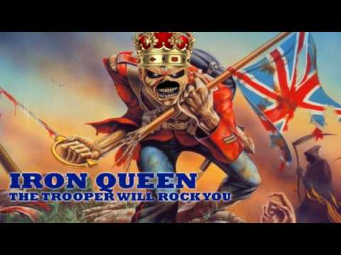 Iron Queen - The Trooper Will Rock You (Mash Up Queen+Iron Maiden)