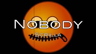 Scrilla - nobody