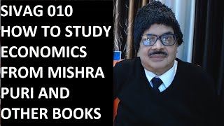 HOW TO STUDY ECONOMICS FROM MISHRA PURI AND OTHER BOOKS SIVAG 010