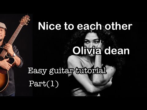 #Nice to each other - Olivia dean - Easy guitar tutorial - part(1)