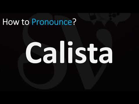 How to Pronounce Calista (CORRECTLY)