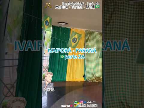 #Parte26 #Ivaiporã #Paraná #Brasil 🇧🇷 #cidade #ruas #dia 06/07/2026 #ValedoIvaí #PrincesadoVale