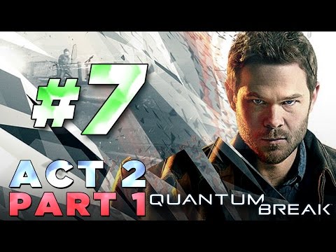Quantum Break – Walkthrough Part 7 [Act 2: Bradbury Swimming Pool] Xbox One Gameplay Commentary