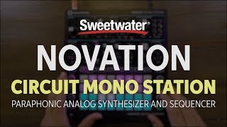 Video thumbnail for Novation Circuit Mono Station Paraphonic Analog Synthesizer and Sequencer Demo by Sweetwater