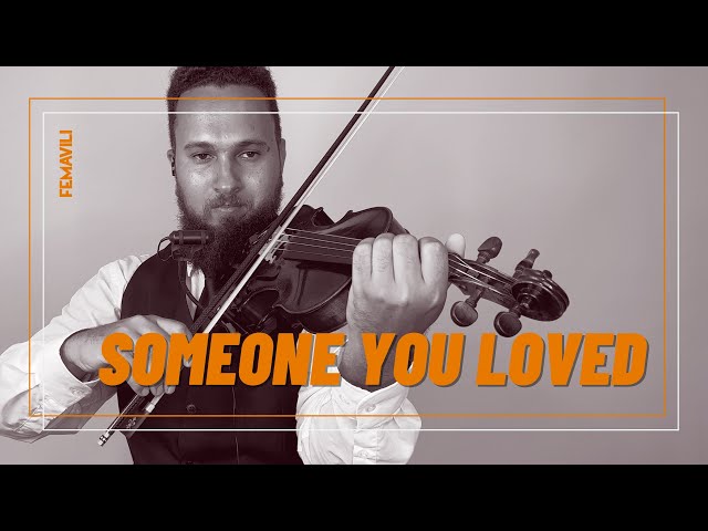 Imagem de capa do vídeo Someone You Loved - Lewis Capaldi (violin cover by FEMAVILI)