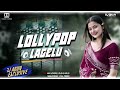 LOLLYPOP LAGELU DJ REMIX