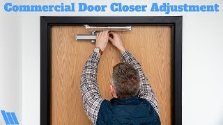 How To Adjust a Commercial Door Closer