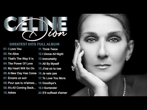 Celine Dion Greatest Hits Full Album - The Best of Celine Dion - Legendary Power Ballads #m35