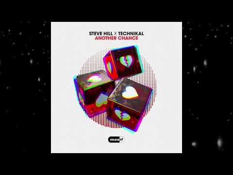 Steve Hill X Technikal - Another Chance (Extended Mix) [ Masif Recordings ]