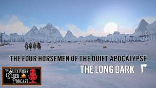 Playtesting The Long Dark (ft. Zaknafein, Hadrian, Atheenon & Tomasina) |  Survivor's Corner Podcast