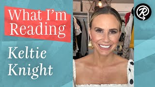 What I'm Reading: Keltie Knight (co-author of ACT LIKE A LADY) Video