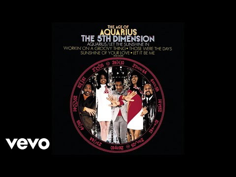 The 5th Dimension - Aquarius / Let the Sunshine In (The Flesh Failures) (Audio)