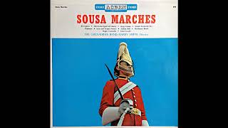 The Grenadiers Band (Directed By Harry Smith)- Sousa Marches- A1- El Captain