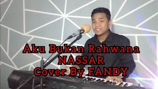 Download lagu Aku Bukan Rahwana_NASSAR Cover By FANDY mp3
