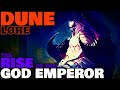The Rise of the God Emperor | Dune Lore