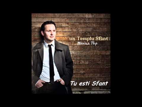 Marius Pop - Tu esti Sfant