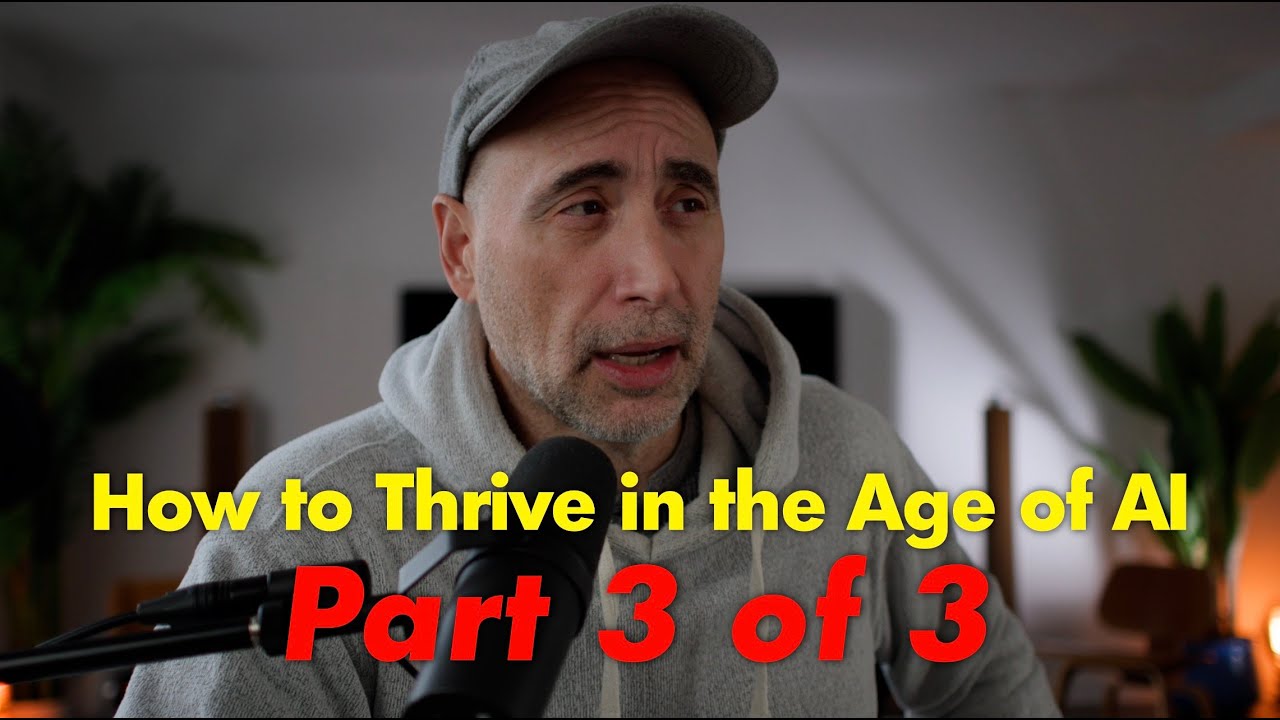 Thrive in Ai Age   Part 3