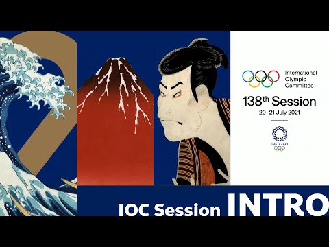 IOC Session Intro | 138th IOC session TOKYO 2020 | TOKYO 2020+1