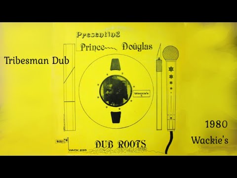 Prince Douglas - Tribesman Dub
