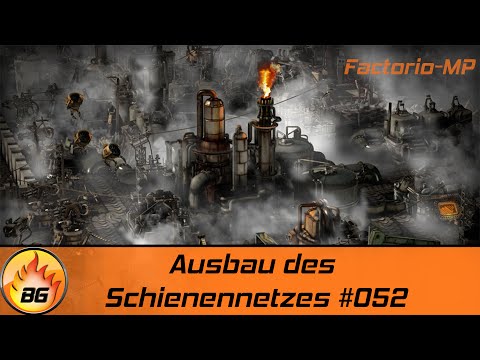 Factorio 0.13.60 #052 | Ausbau des Schienennetzes | Let's Play [HD]