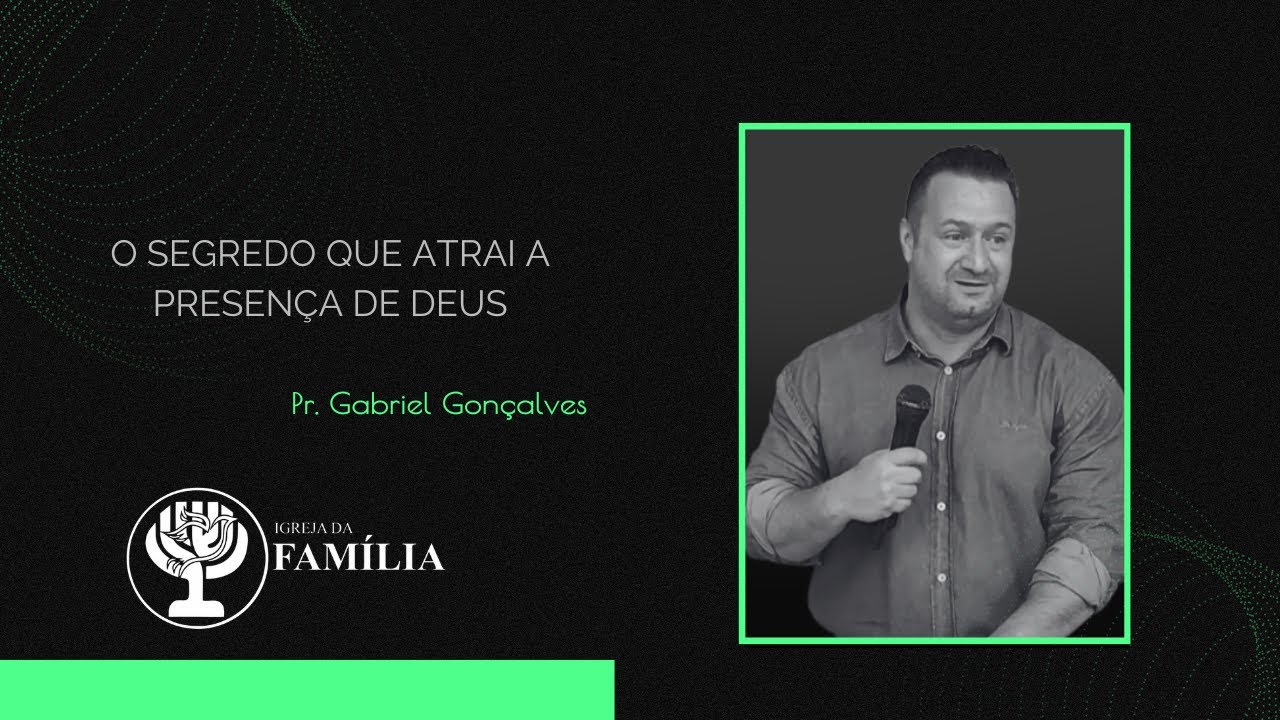 O segredo que atrai a presença de Deus