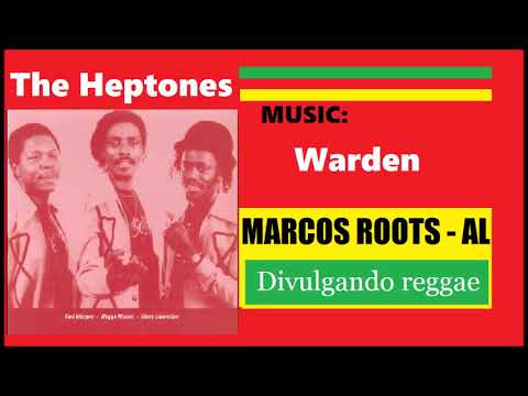 DIVULGANDO: The Heptones - Warden / MARCOS ROOTS - AL