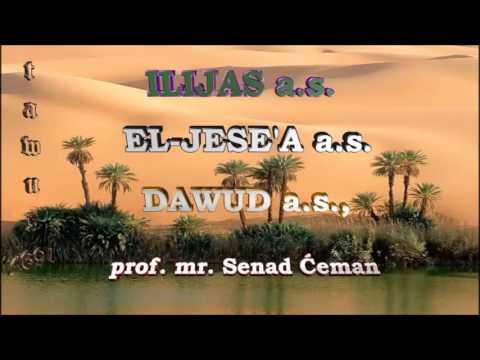 10 - Ilijas a.s., El-Jese`a, Dawud a.s.