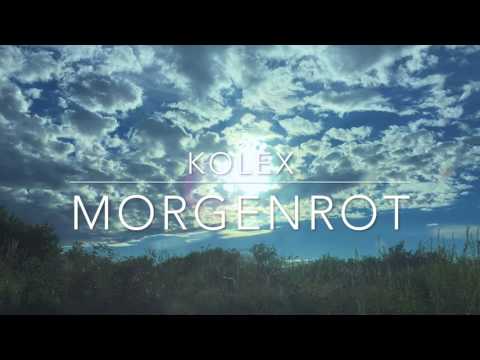 kolex - Morgenrot (prod. von Zens)