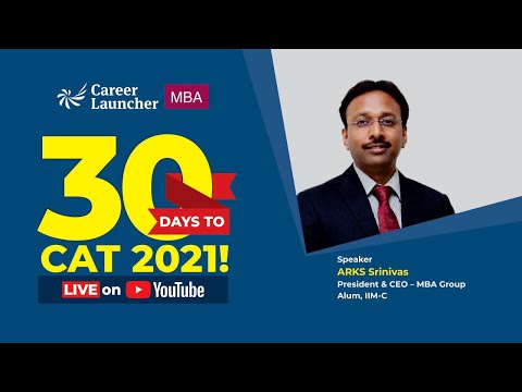 30 Days to CAT 2021 | 1 Month Preparation Strategy | Career Launcher