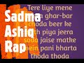 Sadma Ashiq Rap Lyrics Sadma Ashiq
