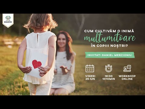 Cum cultivăm o inimă mulțumitoare în copiii noștri? - Parenting Practic