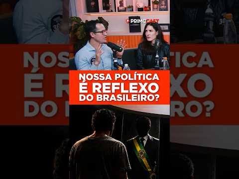 POLÍTICOS SÃO CORRUPTOS PORQUE O BRASILEIRO É CORRUPTO?