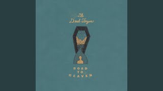 The Dead Tongues - Road to Heaven
