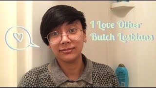 Being a Butch Who Likes Other Butches