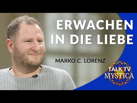 Marko C. Lorenz - Wir sind göttliches Bewusstsein! | MYSTICA.TV