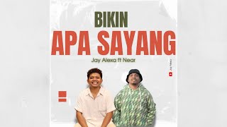 Download lagu Jay Alexa - Bikin Apa Sayang (Joget Timur) ft. Near mp3