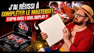 🔥 VA-T-ON ENFIN COMPLÉTER LE MASTERSET ONE PIECE OP-16 ? 🔥