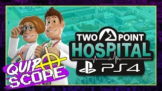 Two Point Hospital (PS4) [GAMEPLAY & IMPRESSIONS] - QuipScope
