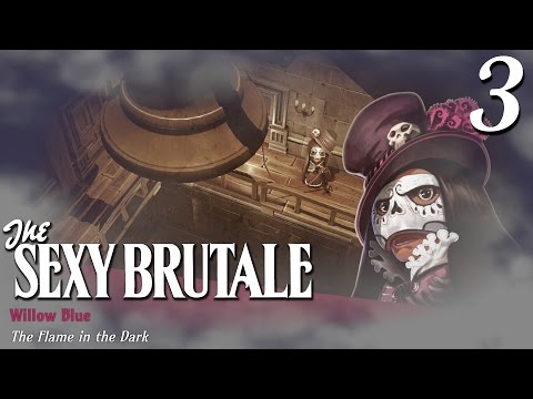 The Sexy Brutale - Part 3 - The Flame in the Dark End - Let's Play Blind PC