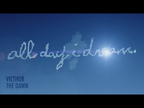 VICTHOR - The Dawn