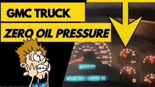 GMC: Oil Pressure Gauge Drops to Zero! Top Cause