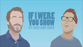 If I Were You - Episode 240: Cavity (Live in Chicago!)(Jake and Amir Podcast)