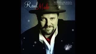 Raul Malo - Marshmallow World