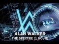 Alan Walker - The Spectre (1 HOUR)