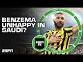 Karim Benzema is NOT happy in Saudi Arabia! - Julien Laurens | ESPN FC