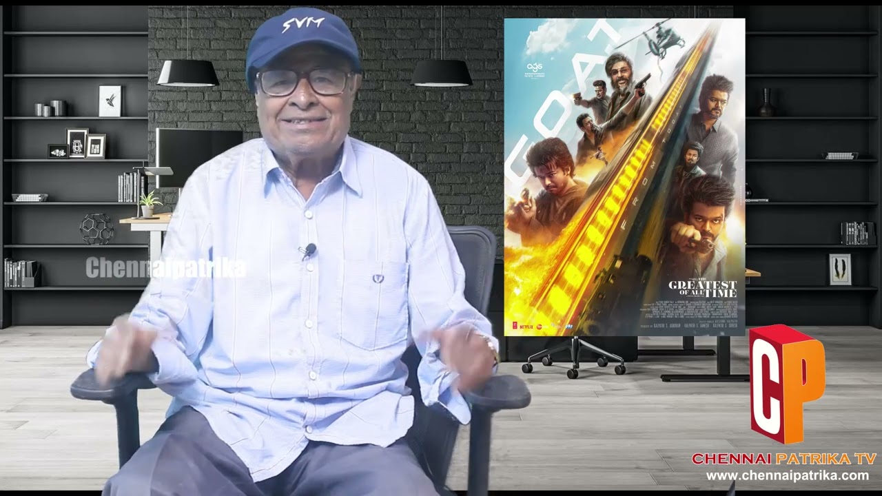 The GOAT Tamil MovieReview - Vijay | VenkatPrabhu | YuvanShankarRaja - Chennaipatrika Tv