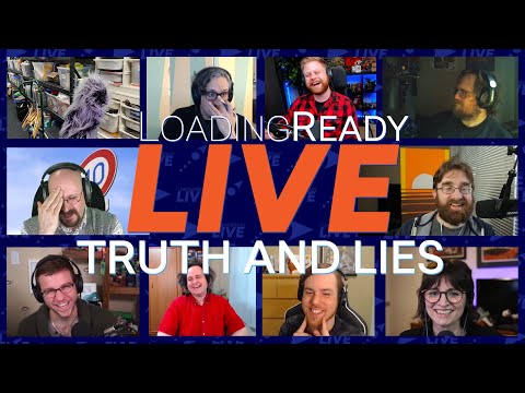 Truth and Lies || LoadingReadyLIVE Ep73