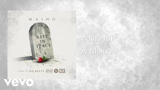 Maino - Rest In Peace (RIP) (AUDIO)