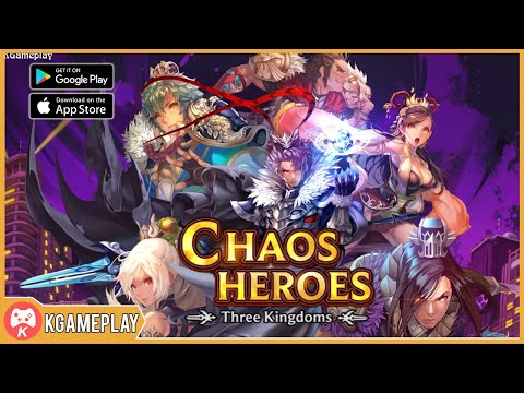 Chaos Heroes Three Kingdoms Gameplay Android iOS