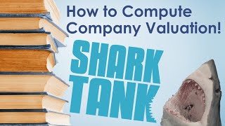 Compute Company Valuation Just Like Shark Tank